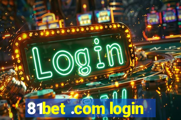 81bet .com login